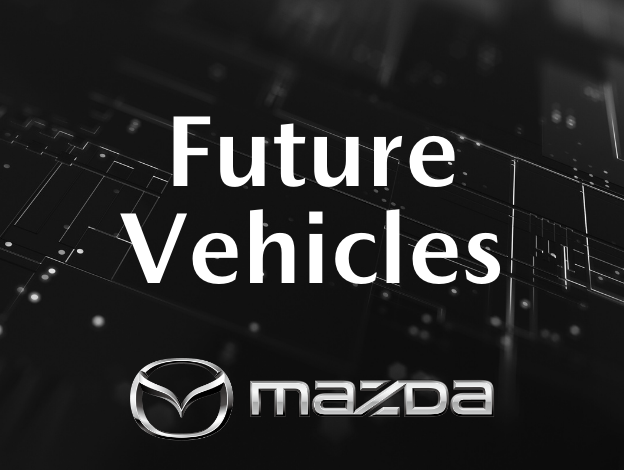 Mazda Future Vehicles